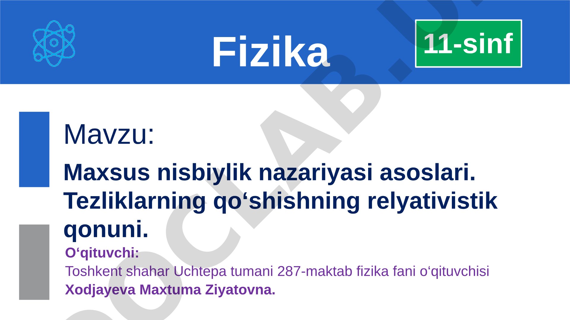 Maxsus nisbiylik nazariyasi asoslari. Tezliklarning qo‘shishning relyativistik qonuni.