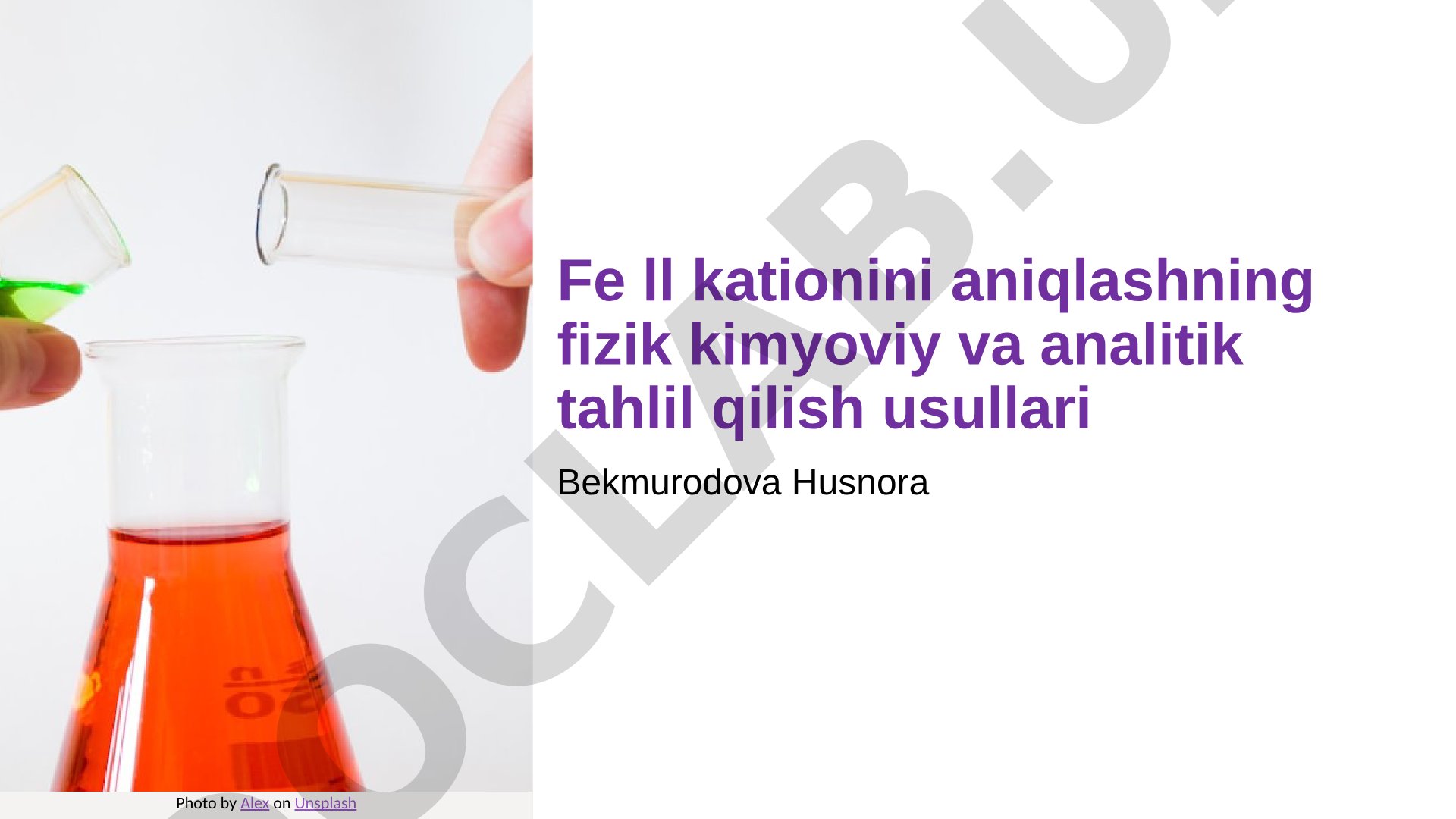 Fe(II) kationini aniqlashning fizik kimyoviy va analitik tahlil qilish usullari