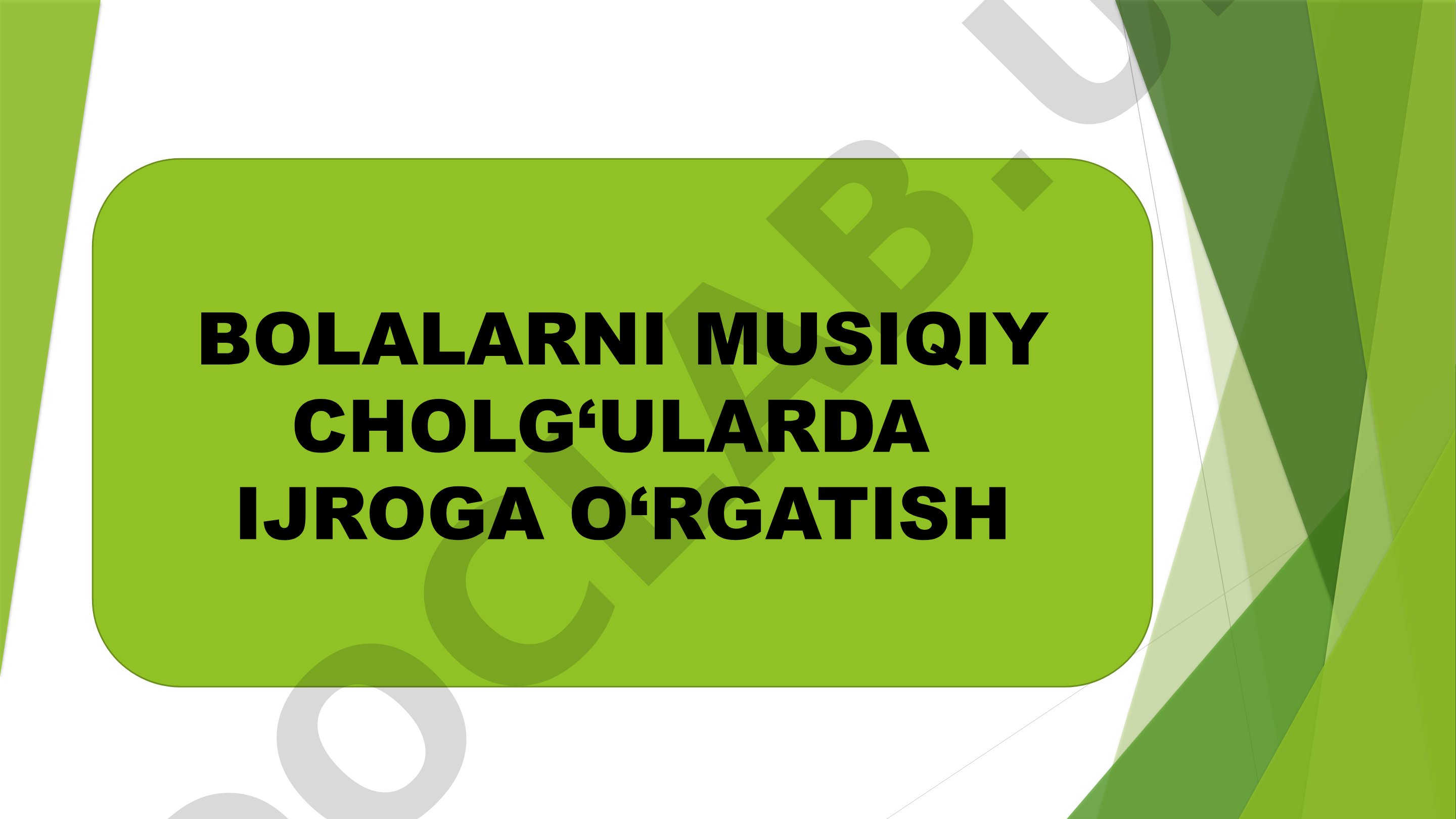 Bolalarni musiqiy cholg‘ularda ijroga o‘rgatish