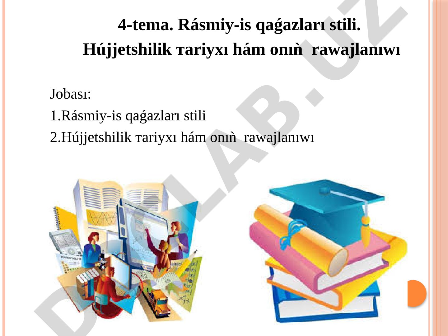 Rásmiy-is qaǵazları stili hám hújjetshilik tariyxı