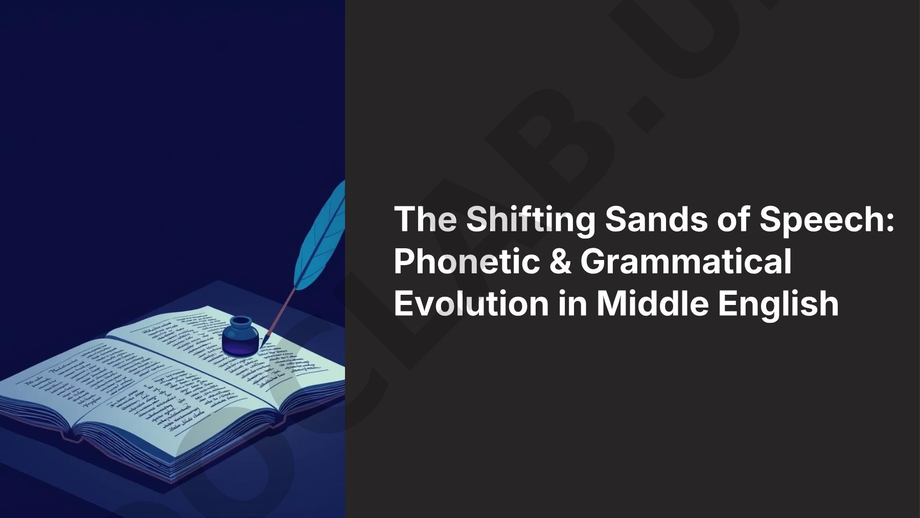 The Shifting Sands of Speech: Phonetic & Grammatical Evolution in Middle English