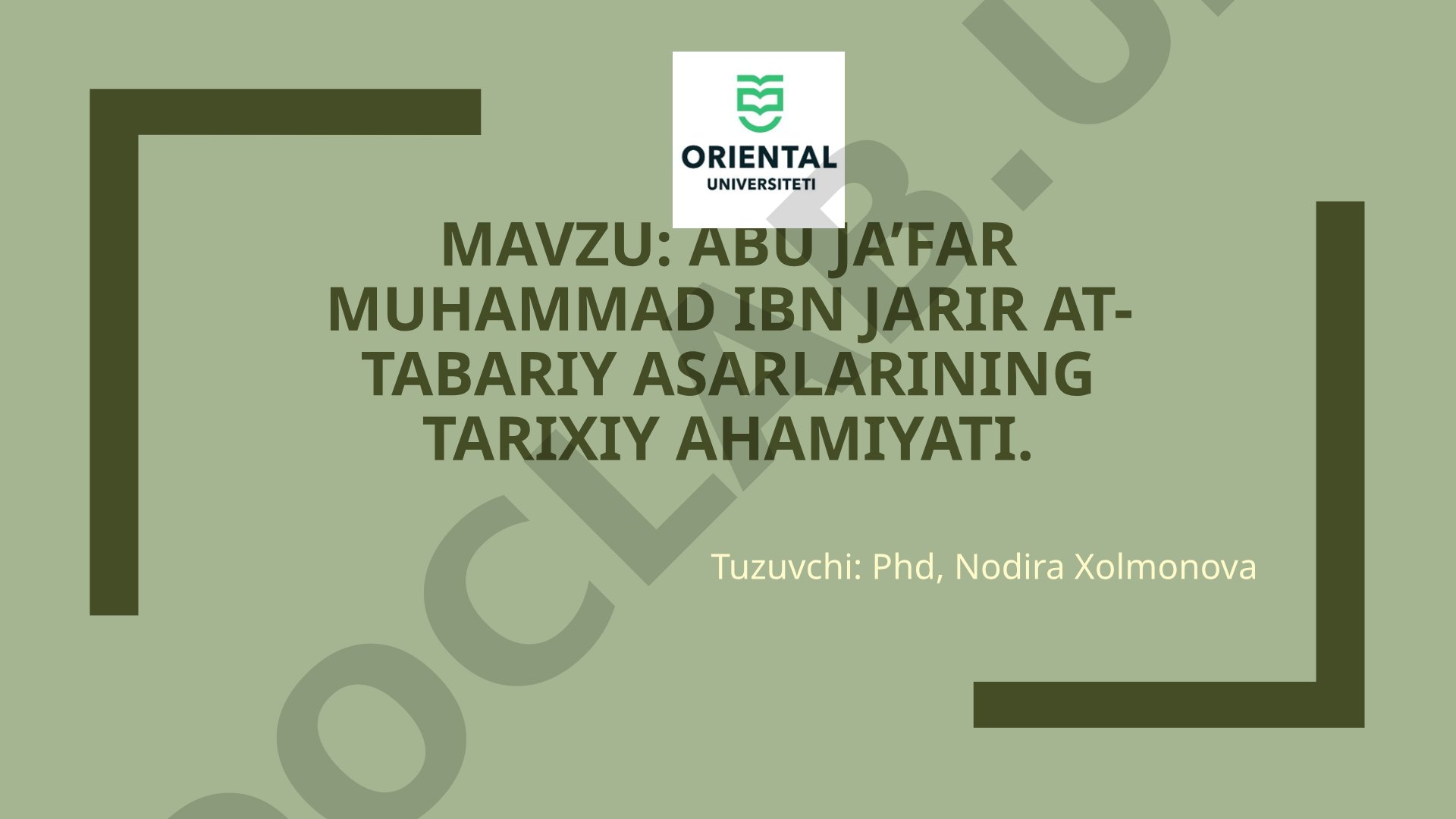 Abu Ja’far Muhammad ibn Jarir at-Tabariy asarlarining tarixiy ahamiyati