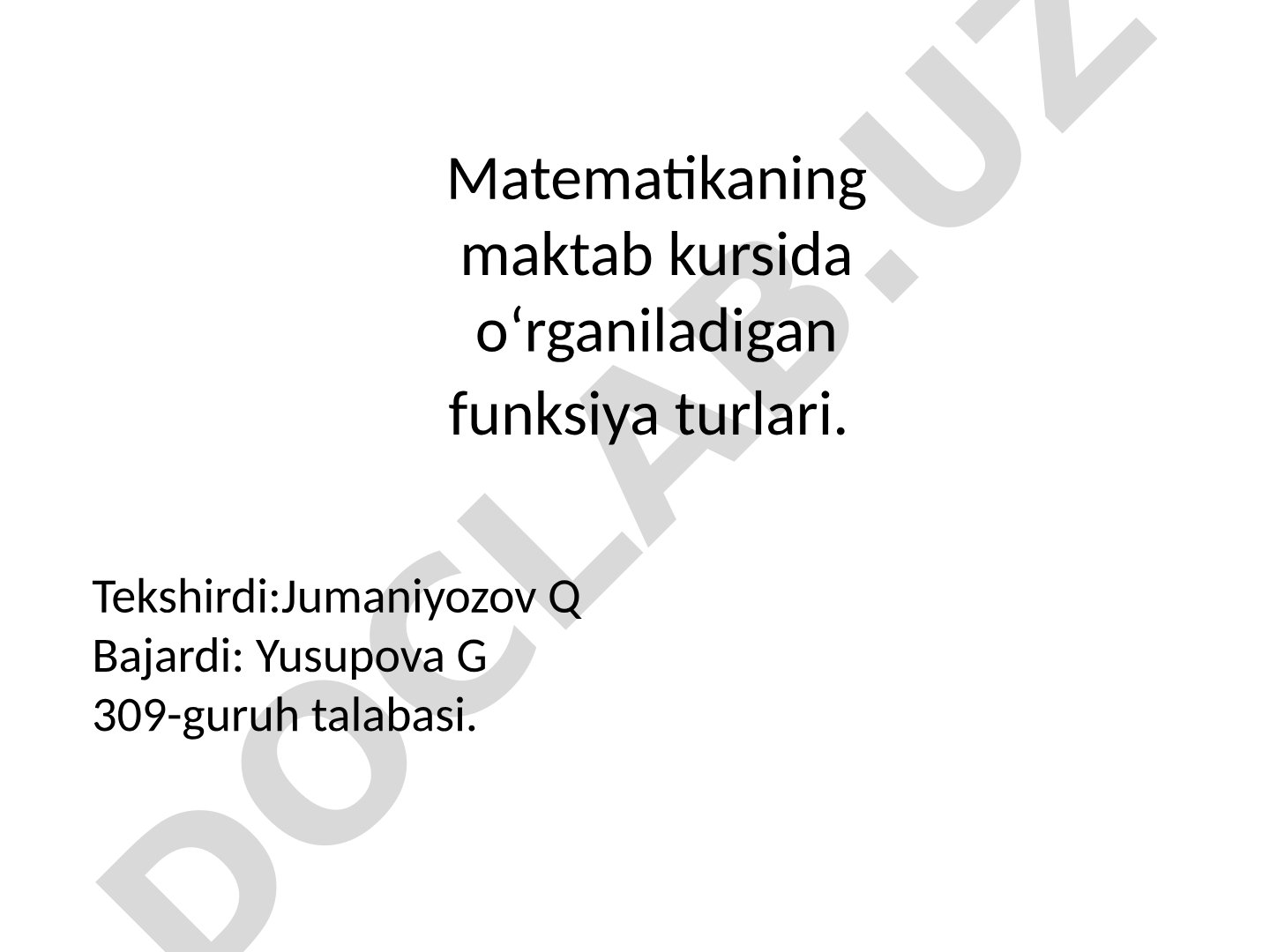Matematikaning maktab kursida o'rganiladigan funksiya turlari