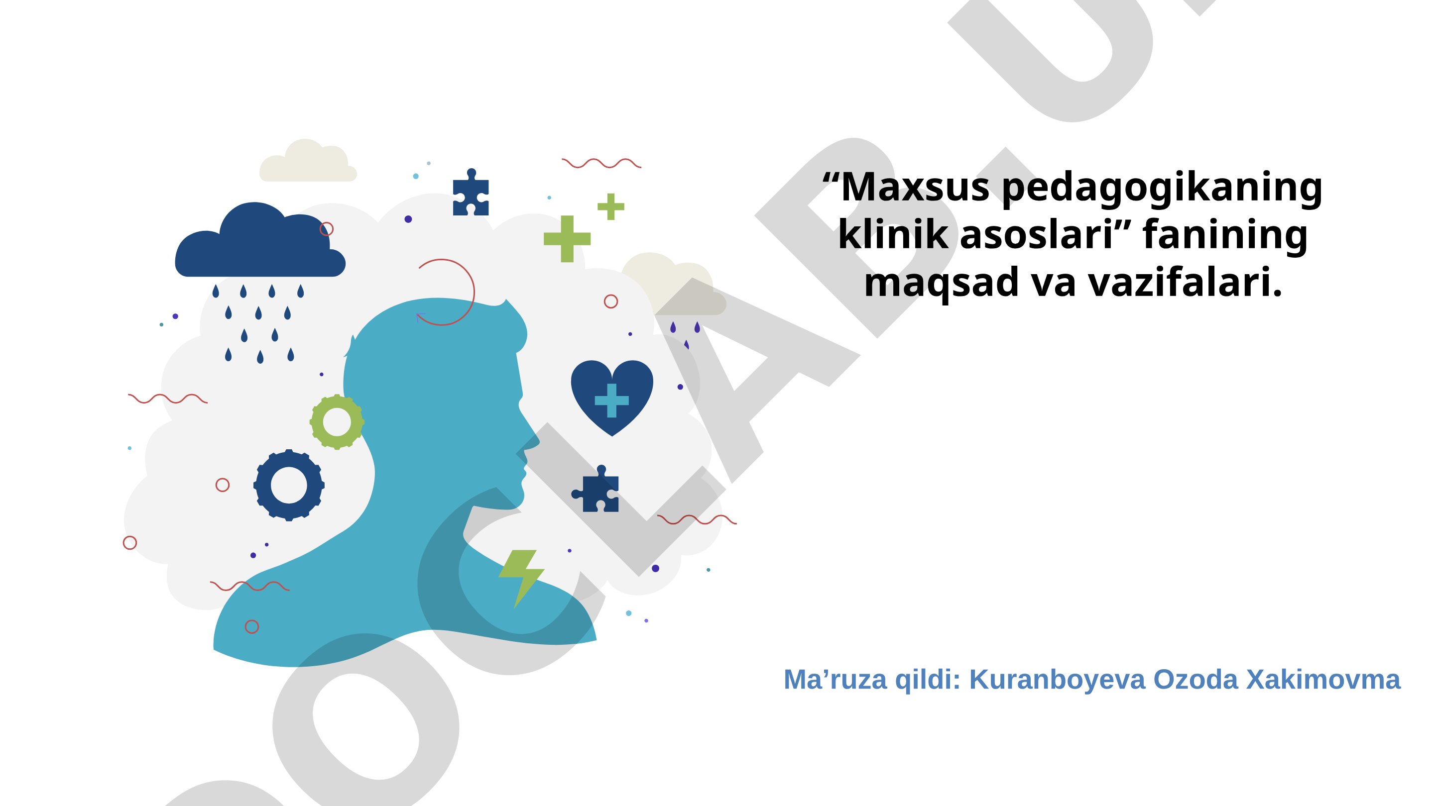 Maxsus pedagogikaning klinik asoslari fanining maqsad va vazifalari