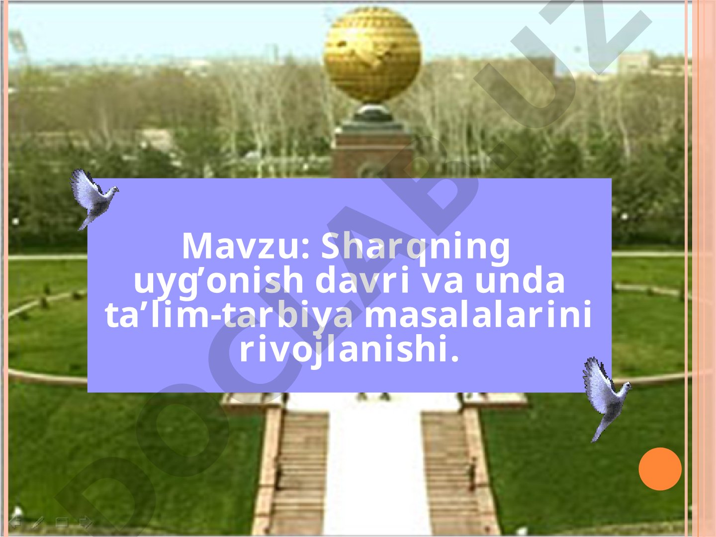 Sharqning uyg'onish davri va unda ta'lim-tarbiya masalalarini rivojlanishi