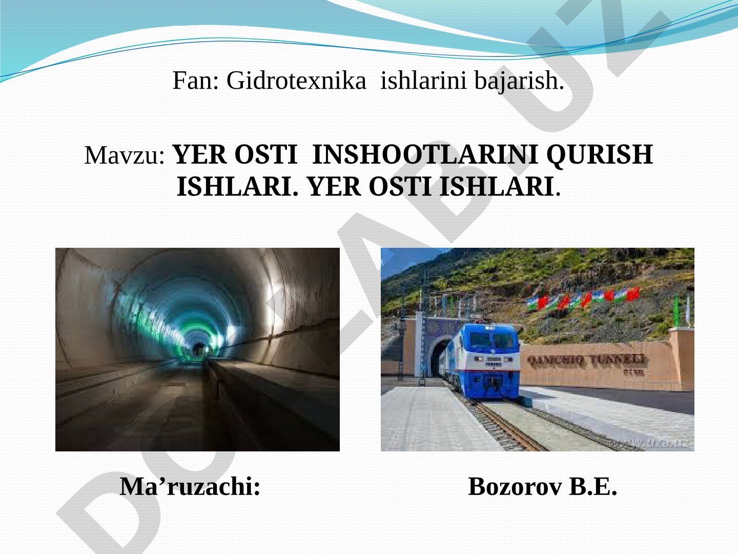 YER OSTI INSHOOTLARINI QURISH ISHLARI. YER OSTI ISHLARI.