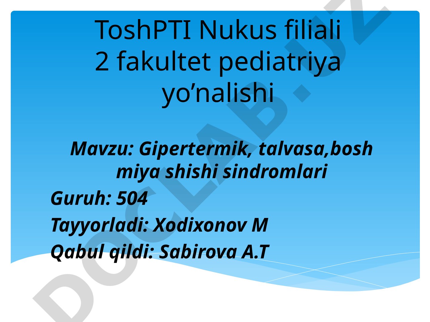 Gipertermik, talvasa, bosh miya shishi sindromlari