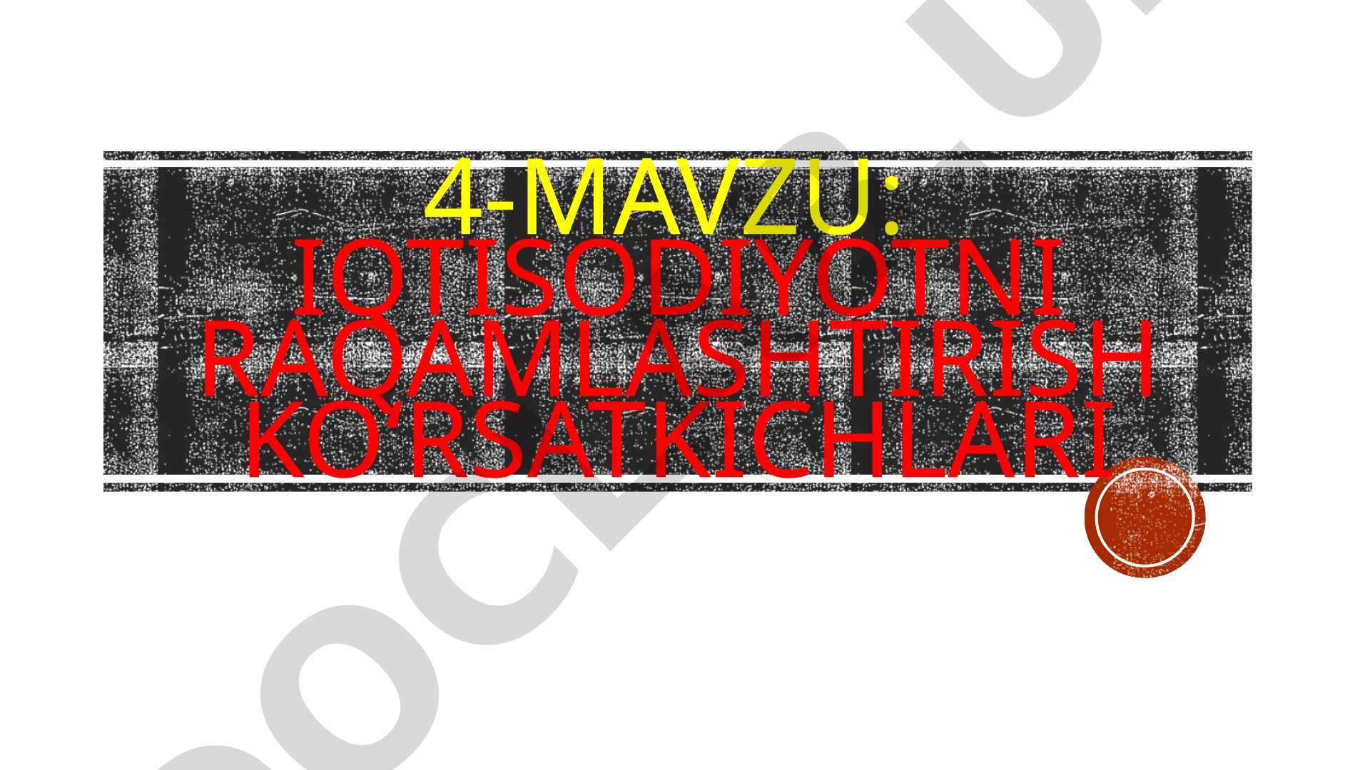 Raqamli iqtisodiyotni rivojlantirish ko‘rsatkichlari