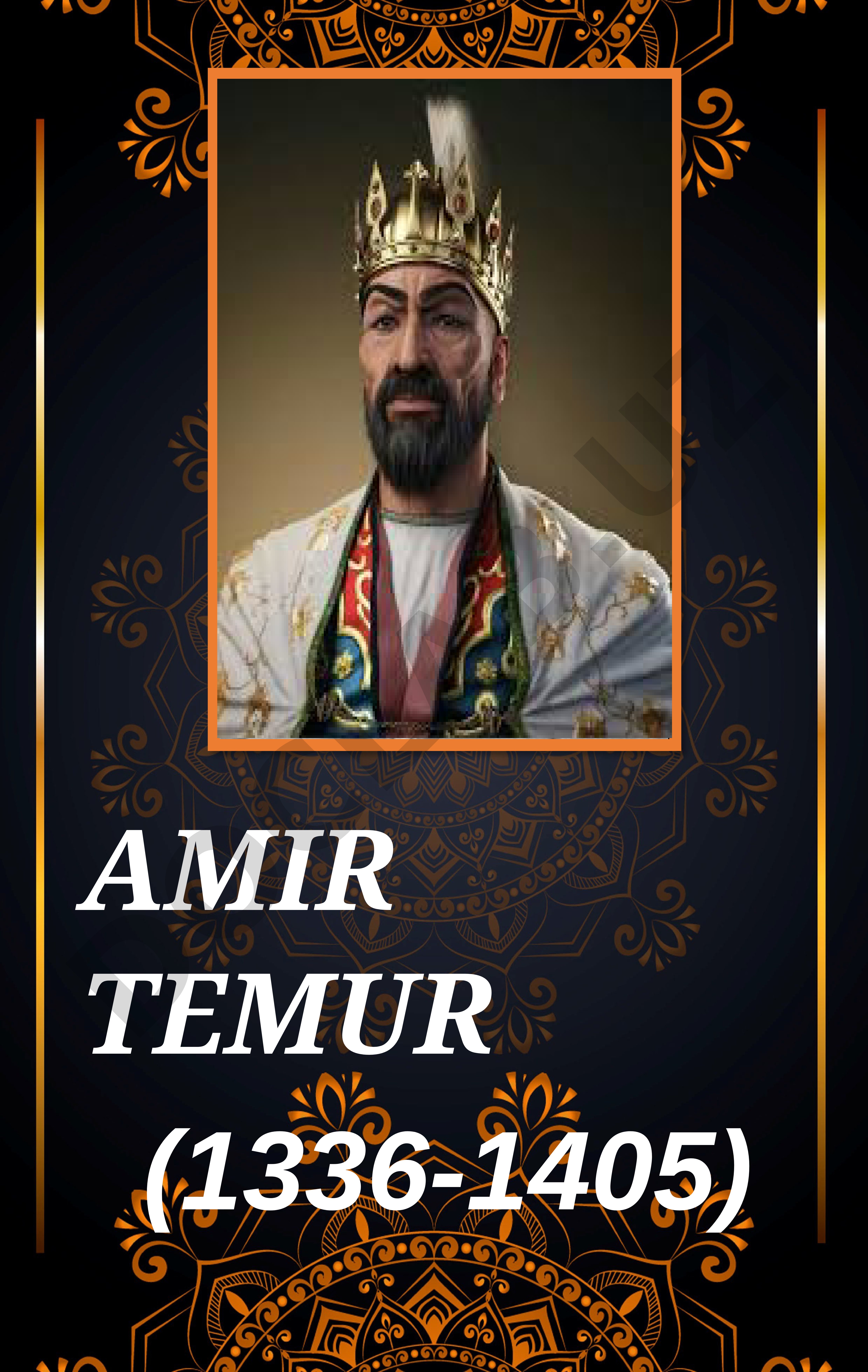 Amir Temurning hayoti, oilasi, siyosiy faoliyati va Temur tuzuklari haqida