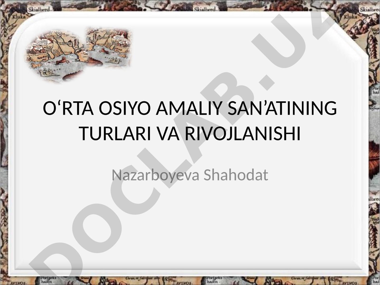 O‘rta Osiyo amaliy san’atining turlari va rivojlanishi