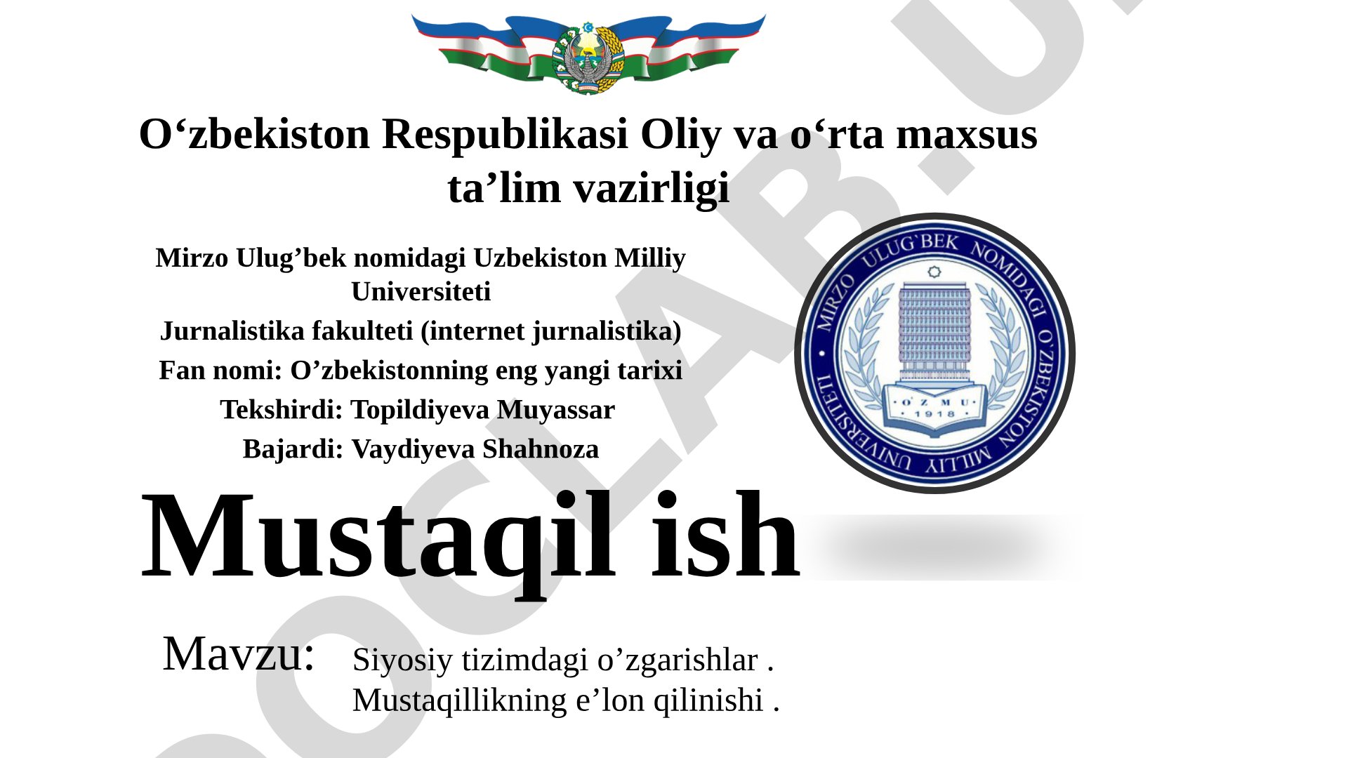 Siyosiy tizimdagi o'zgarishlar. Mustaqillikning e'lon qilinishi