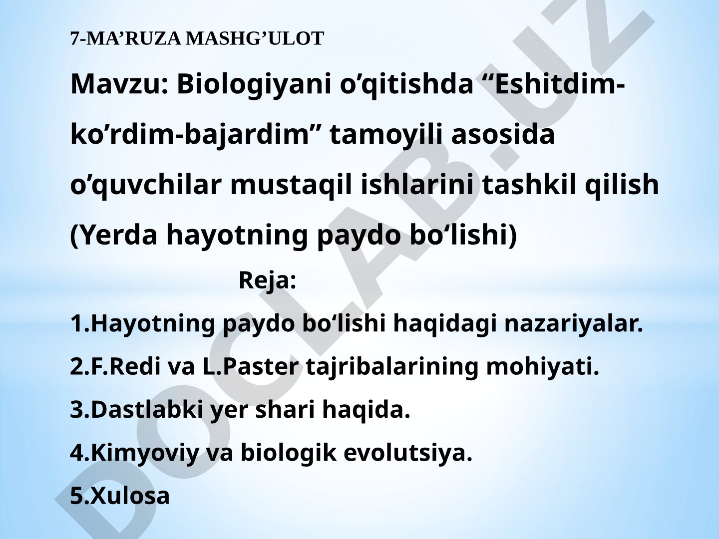 Biologiyani o’qitishda “Eshitdim-ko’rdim-bajardim” tamoyili asosida o’quvchilar mustaqil ishlarini tashkil qilish (Yerda hayotning paydo bo‘lishi)