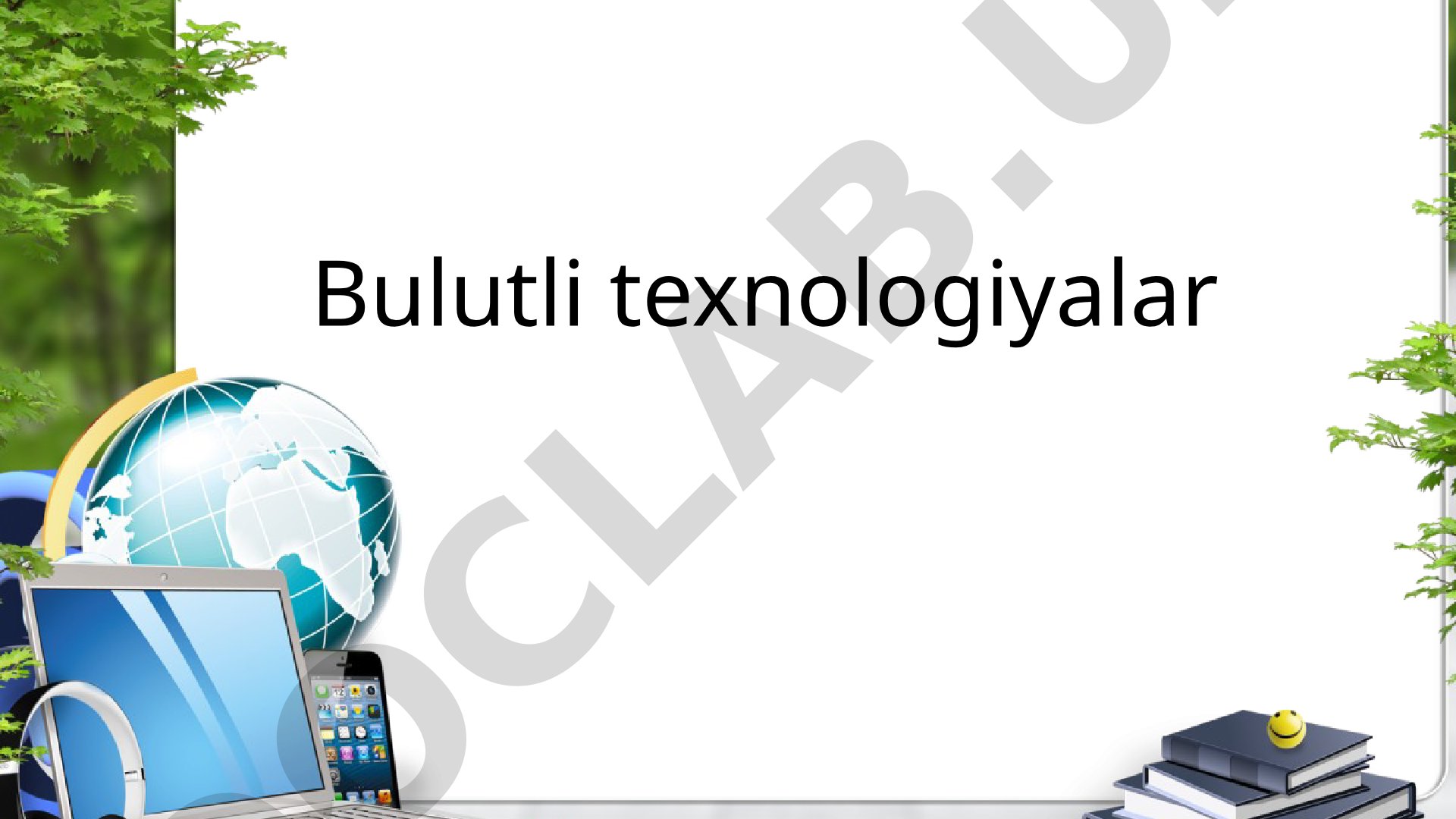 Bulutli texnologiyalar