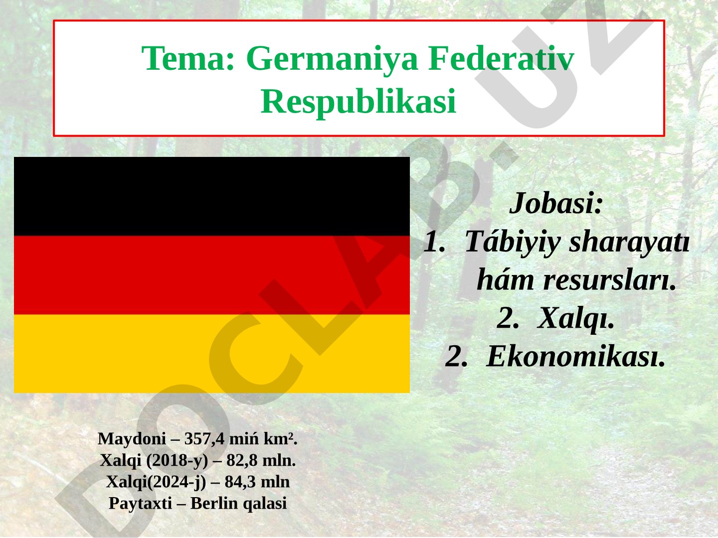 Germaniya Federativ Respublikası tábiyiy sharayatı hám resursları. Xalqı. Ekonomikası