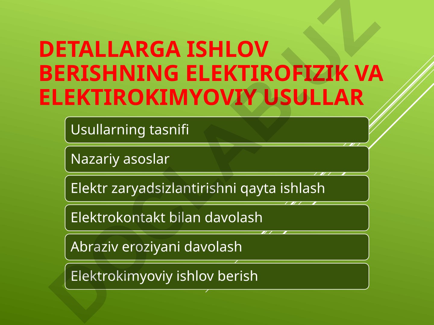 Detallarga ishlov berishning elektrofizik va elektrokimyoviy usullari