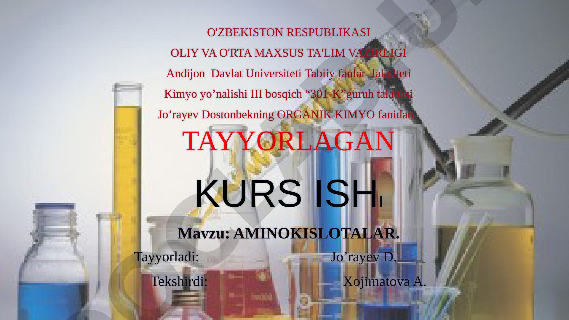 Kurs ishi: aminokislotalarning nomenklaturasi, izomeriyasi, tabiatda uchrashi, olinishi