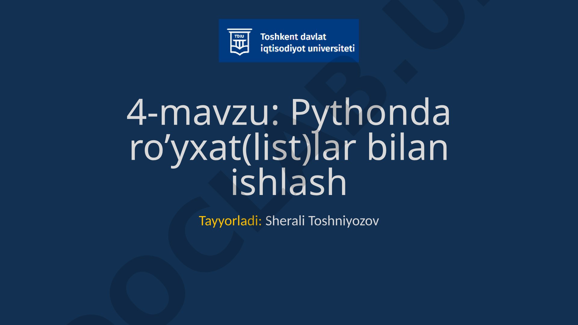 Pythonda ro’yxat(list)lar bilan ishlash