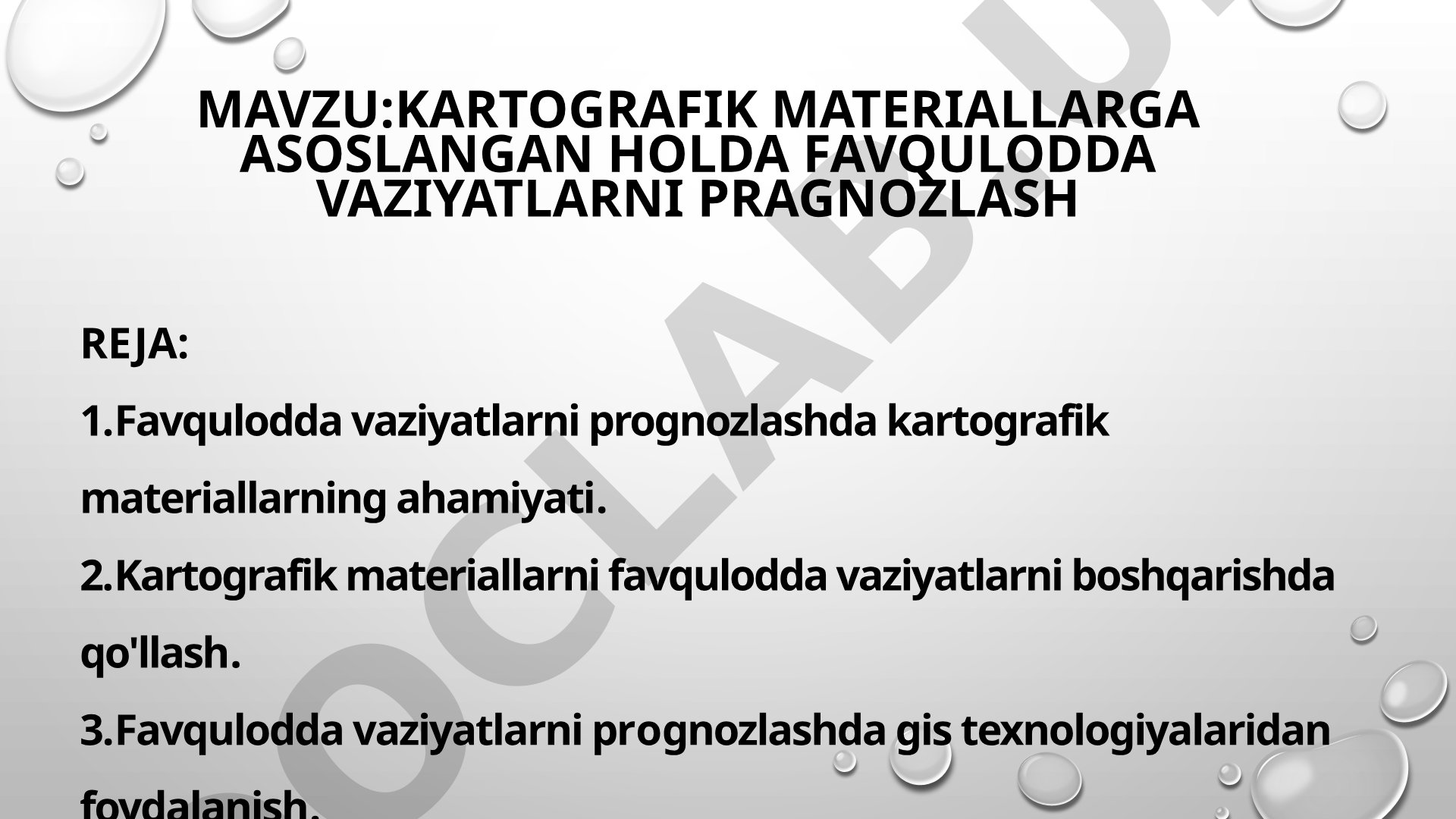 Kartografik materiallarga asoslangan holda favqulodda vaziyatlarni prognozlash
