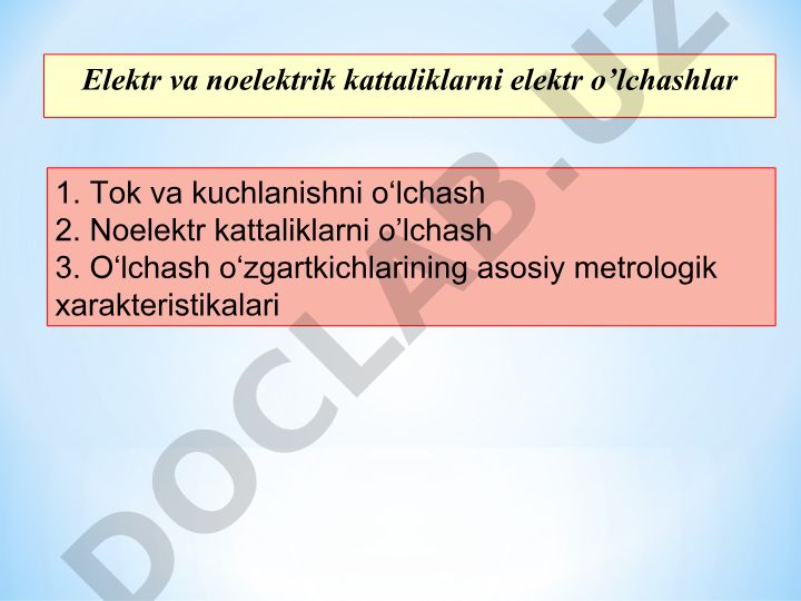 Elektr va noelektrik kattaliklarni elektr o’lchashlar