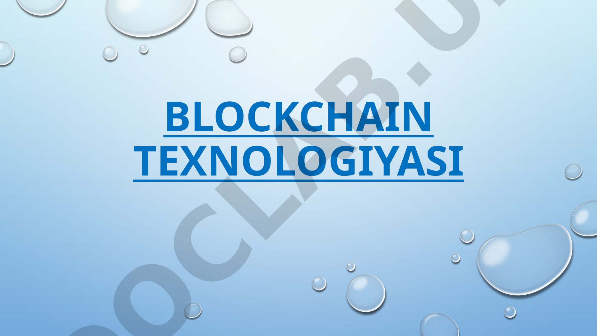 Blockchain texnologiyasi: ishlash prinsipi, qo'llanishi, afzallik va kamchiliklari