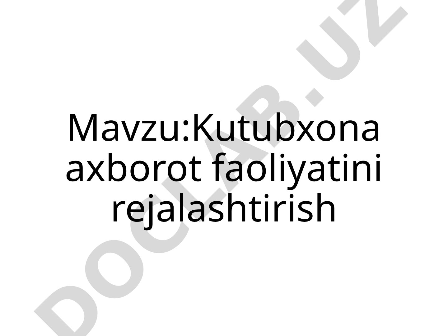 Kutubxona axborot faoliyatini rejalashtirish