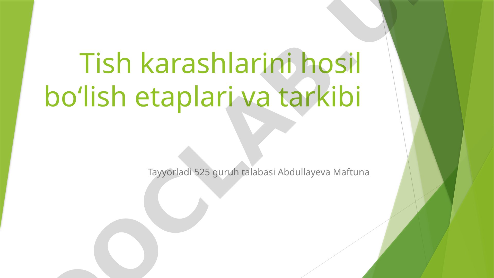Tish karashlarini hosil bo‘lish etaplari va tarkibi