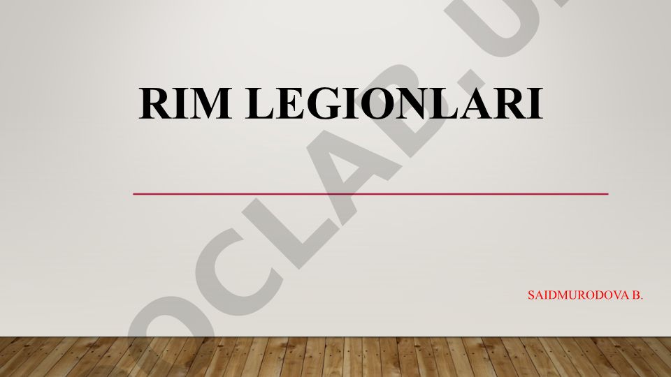 Rim imperiyasida legionlar va legatlar tizimi