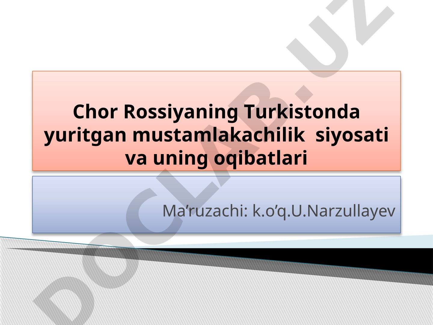 Chor Rossiyaning Turkistonda yuritgan mustamlakachilik siyosati va uning oqibatlari