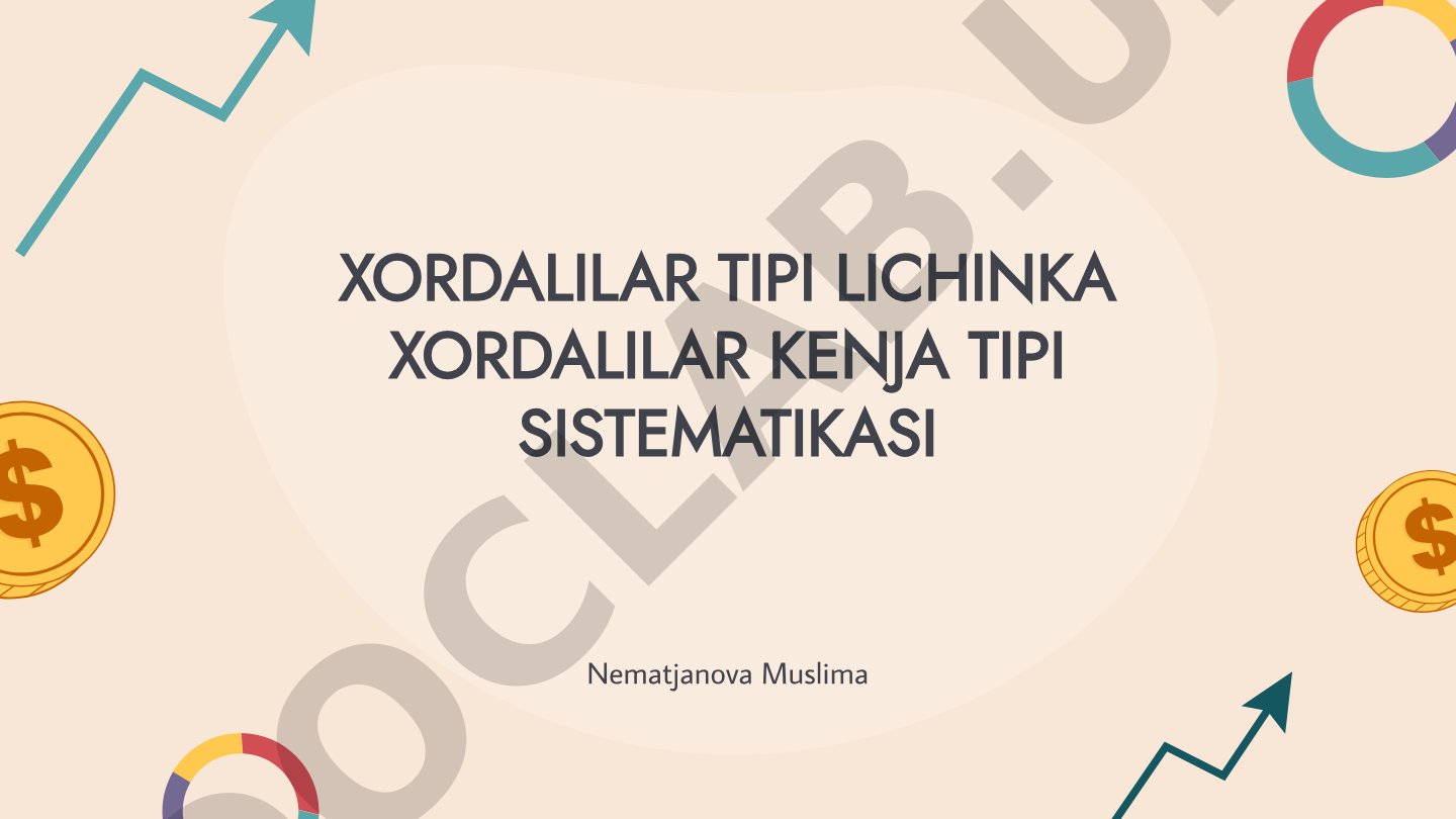 XORDALILAR TIPI LICHINKA XORDALILAR KENJA TIPI SISTEMATIKASI