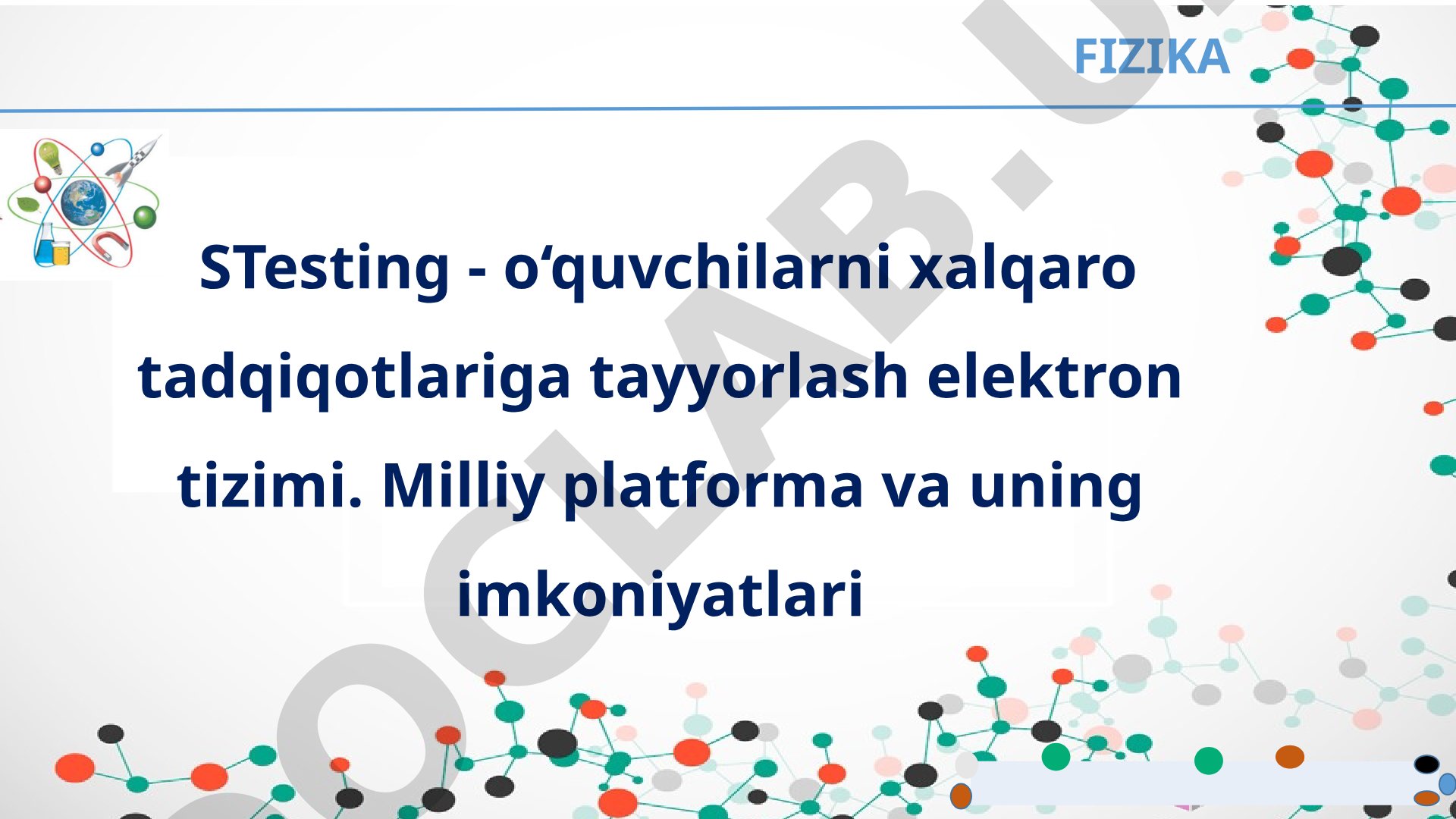 STesting - o‘quvchilarni xalqaro tadqiqotlariga tayyorlash elektron tizimi