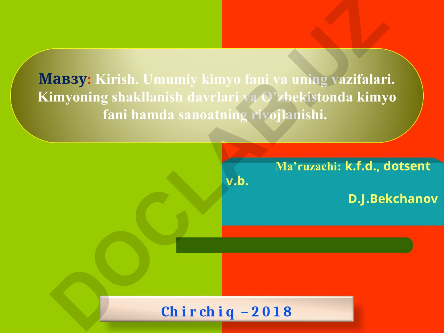 Kirish. Umumiy kimyo fani va uning vazifalari. Kimyoning shakllanish davrlari va O’zbekistonda kimyo fani hamda sanoatning rivojlanishi