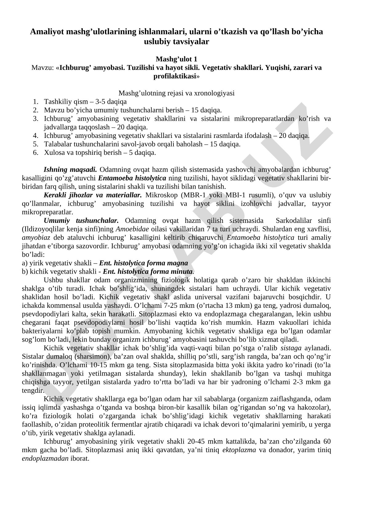 Ichburug’ amyobasi. Tuzilishi va hayot sikli. Vegetativ shakllari. Yuqishi, zarari va profilaktikasi
