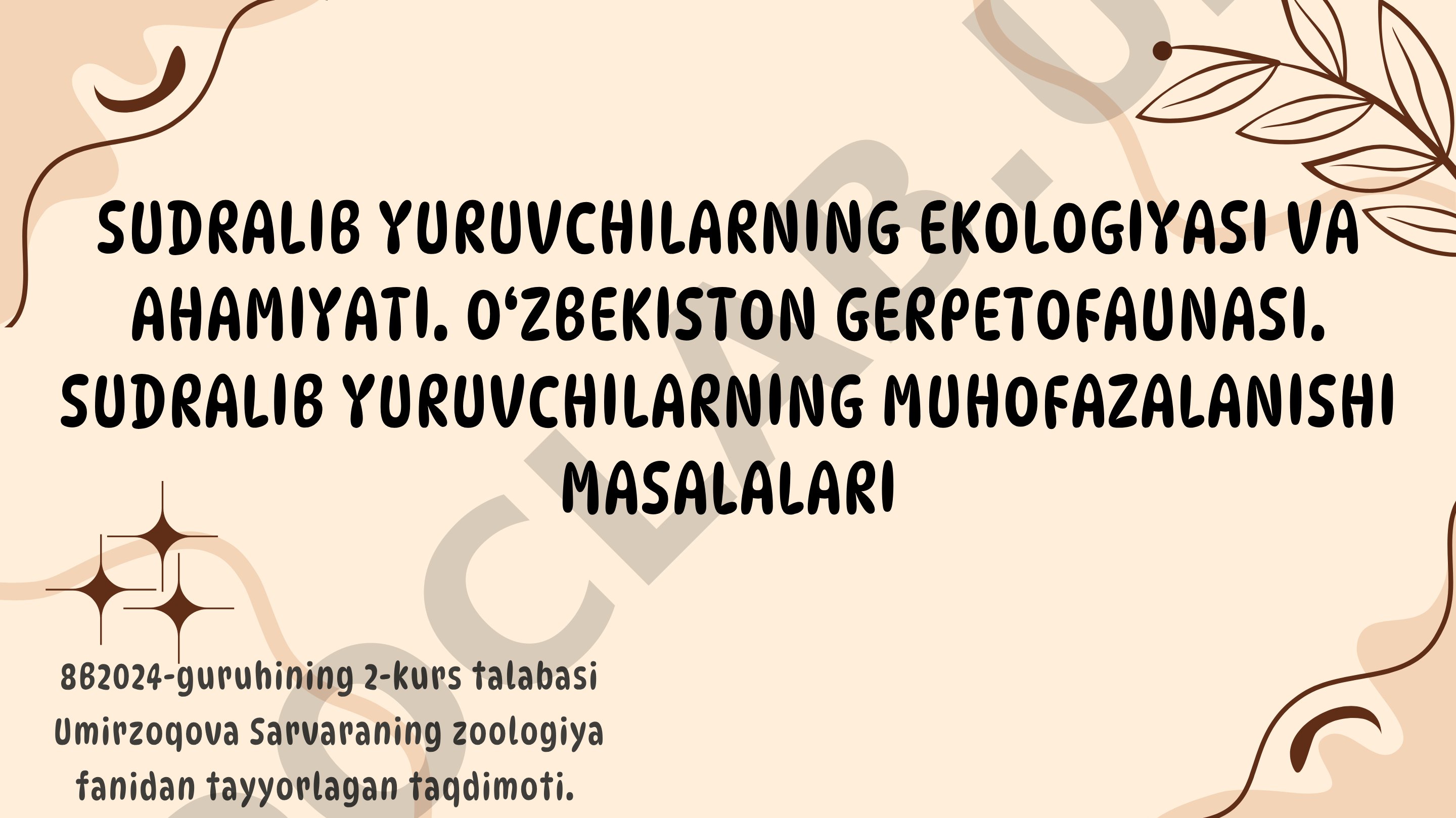 Sudralib yuruvchilarning ekologiyasi va ahamiyati