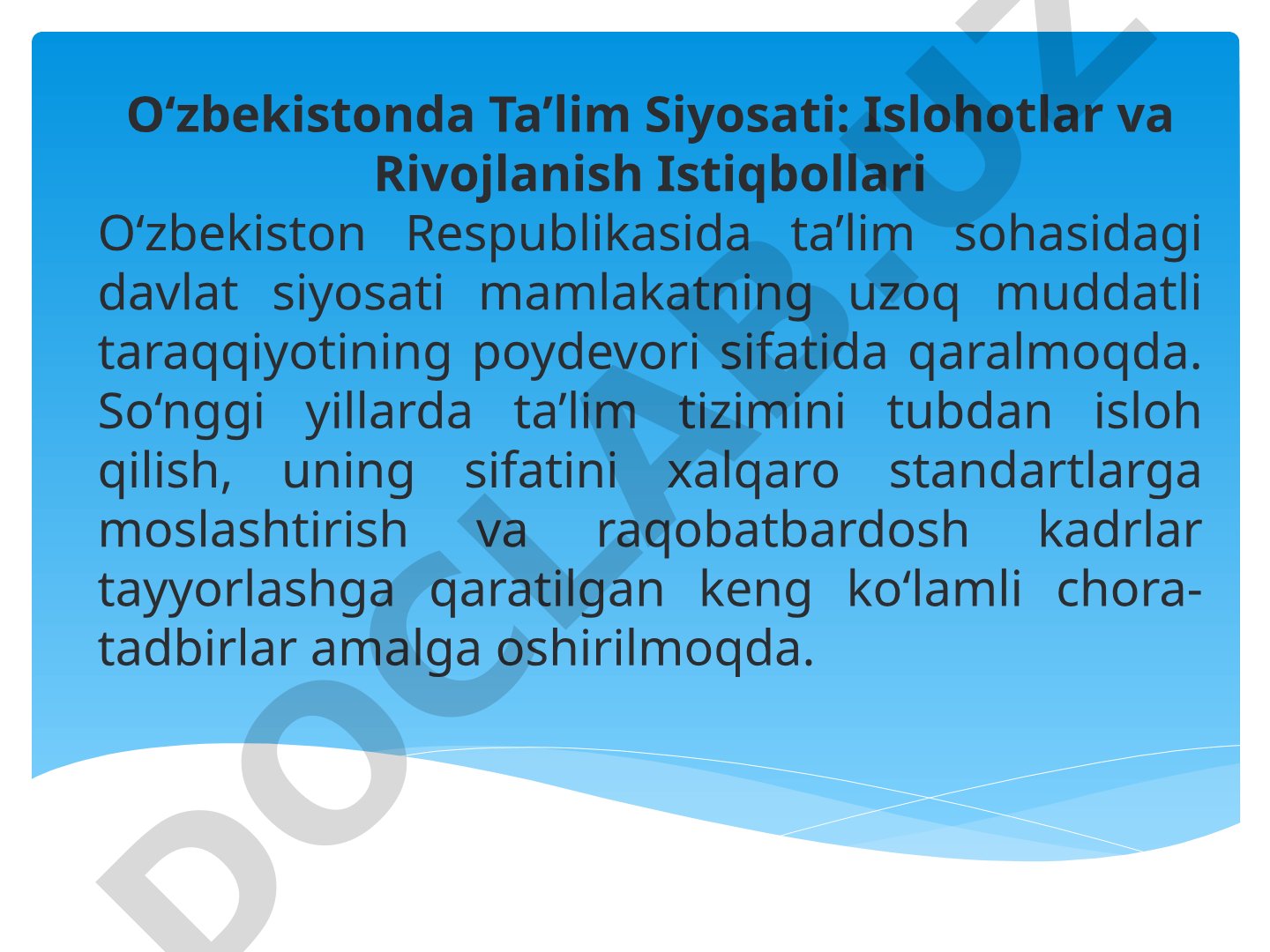 O‘zbekistonda Ta’lim Siyosati: Islohotlar va Rivojlanish Istiqbollari