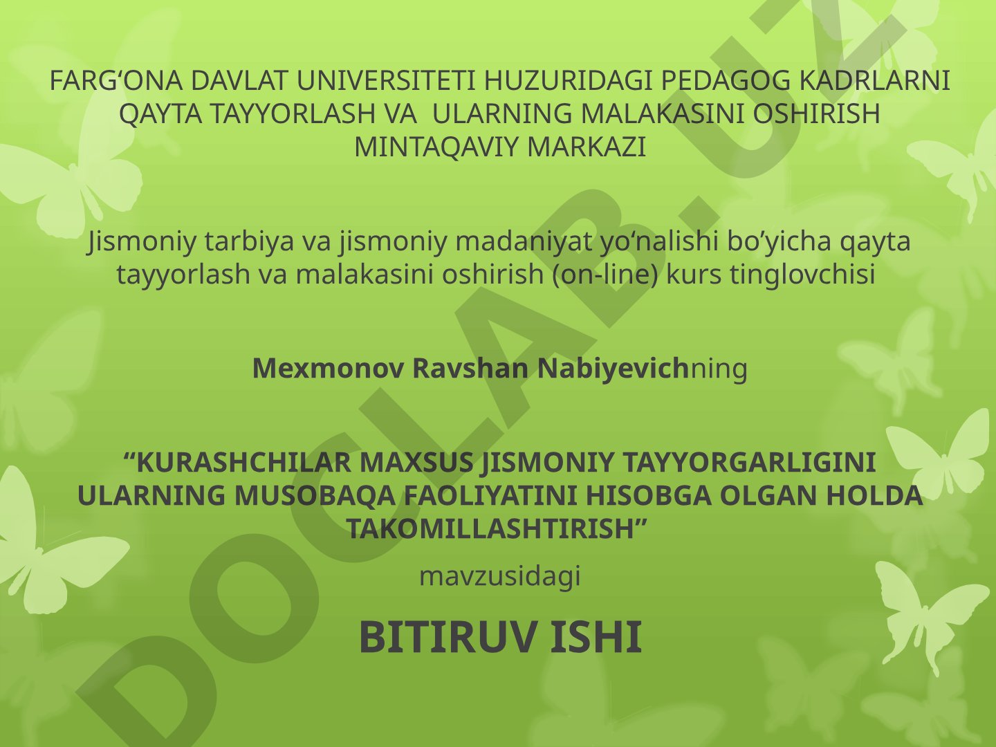 KURASHCHILAR MAXSUS JISMONIY TAYYORGARLIGINI ULARNING MUSOBAQA FAOLIYATINI HISOBGA OLGAN HOLDA TAKOMILLASHTIRISH