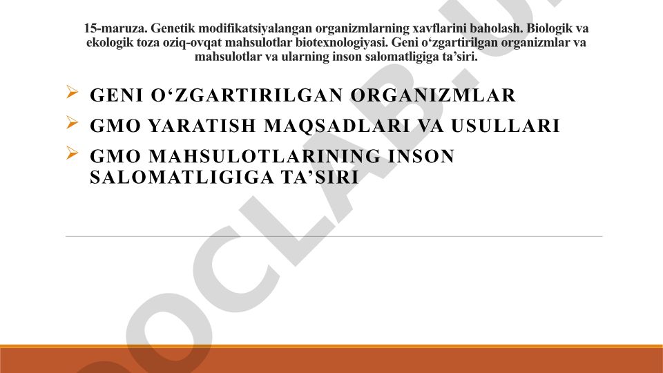 Genetik modifikatsiyalangan organizmlarning xavflari va ekologik toza mahsulotlar