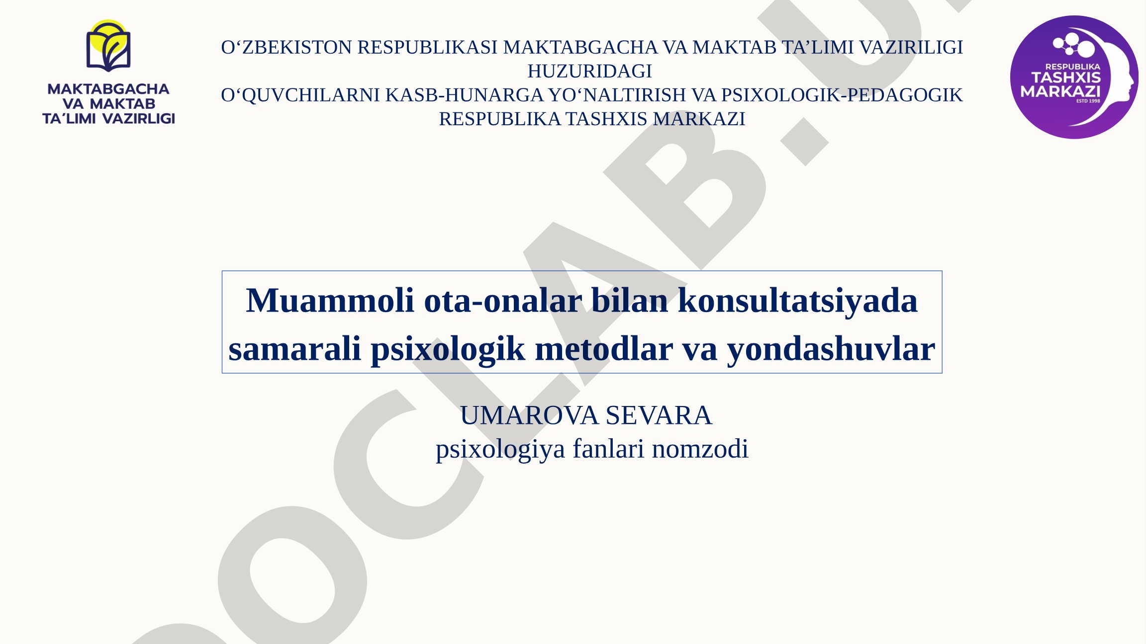 Muammoli ota-onalar bilan konsultatsiyada samarali psixologik metodlar va yondashuvlar