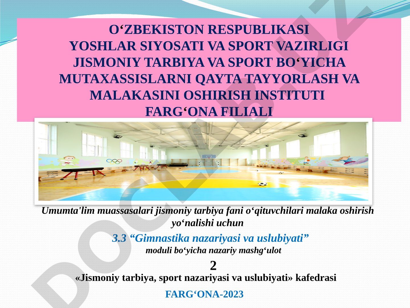 Gimnastika mashg‘ulot o‘tish joylari va ularning zamonaviy jixozlanishi