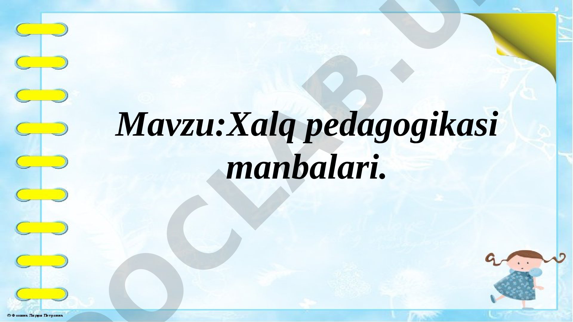 Xalq pedagogikasi manbalari