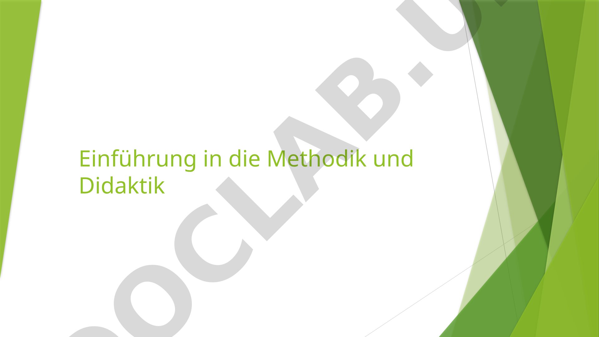 Einführung in die Methodik und Didaktik