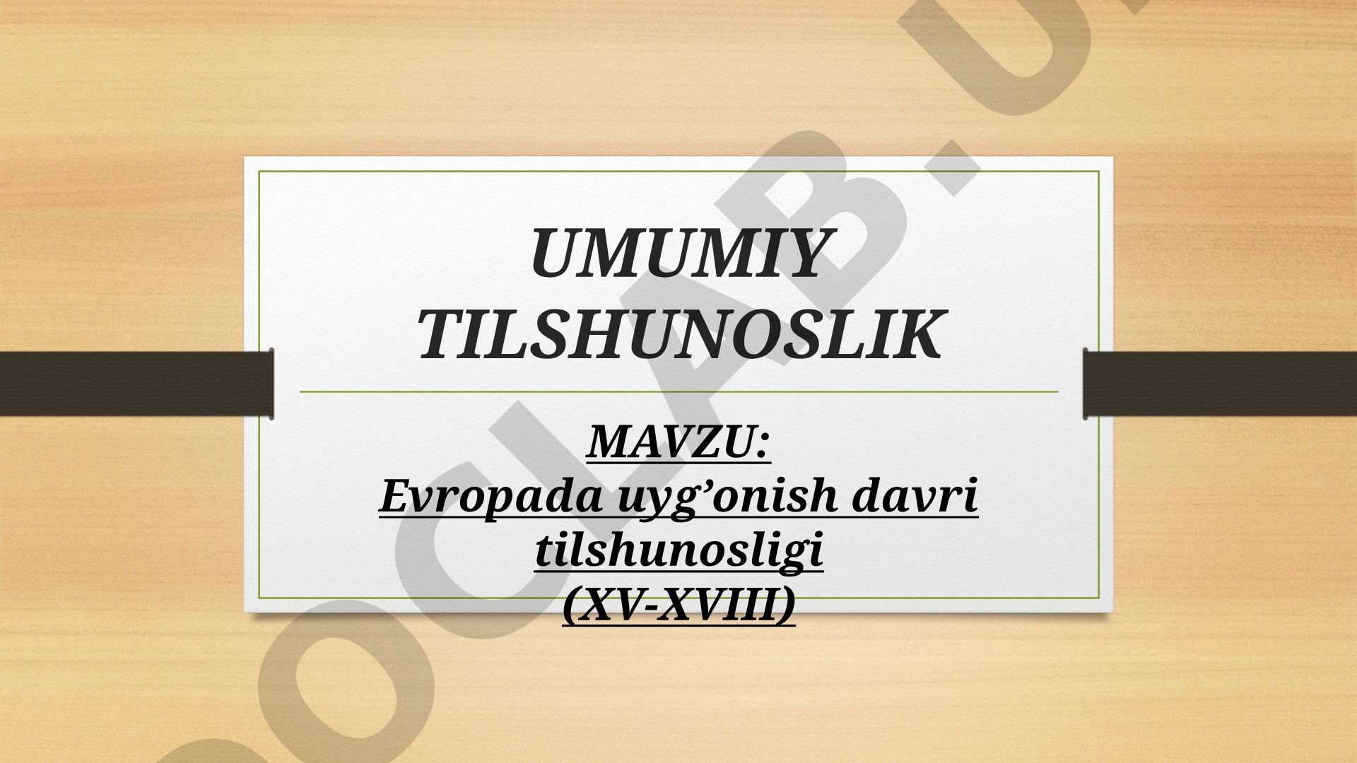 Evropada uyg'onish davri tilshunosligi (XV-XVIII)