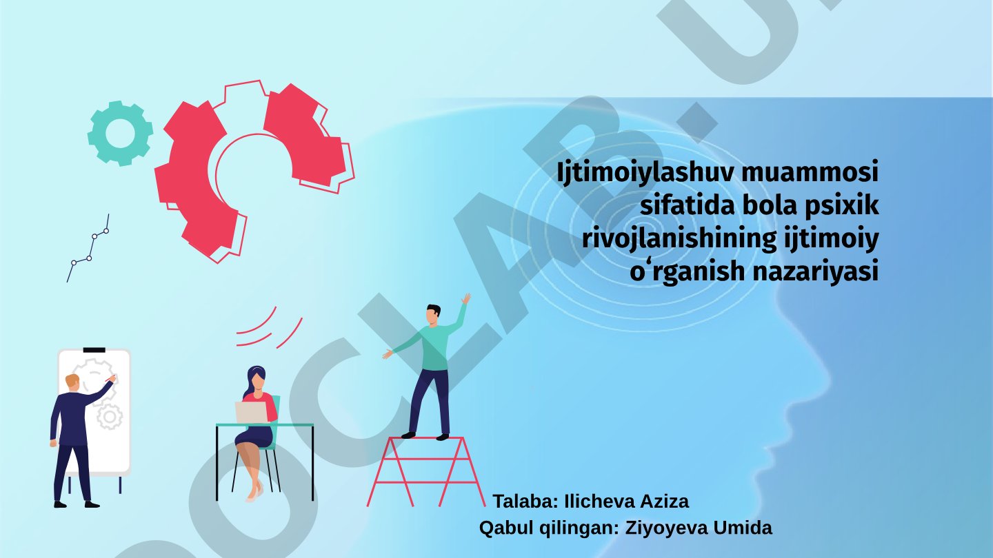 Ijtimoiylashuv muammosi sifatida bola psixik rivojlanishining ijtimoiy oʻrganish nazariyasi
