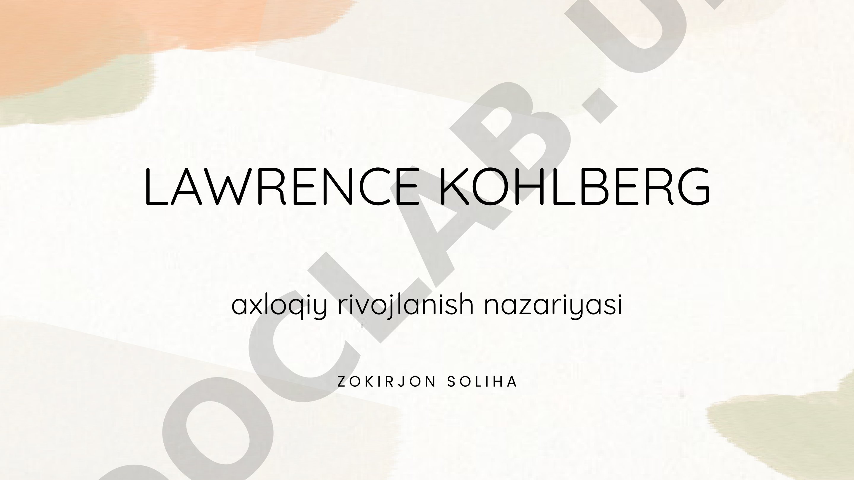 Lawrence Kohlberg axloqiy rivojlanish nazariyasi