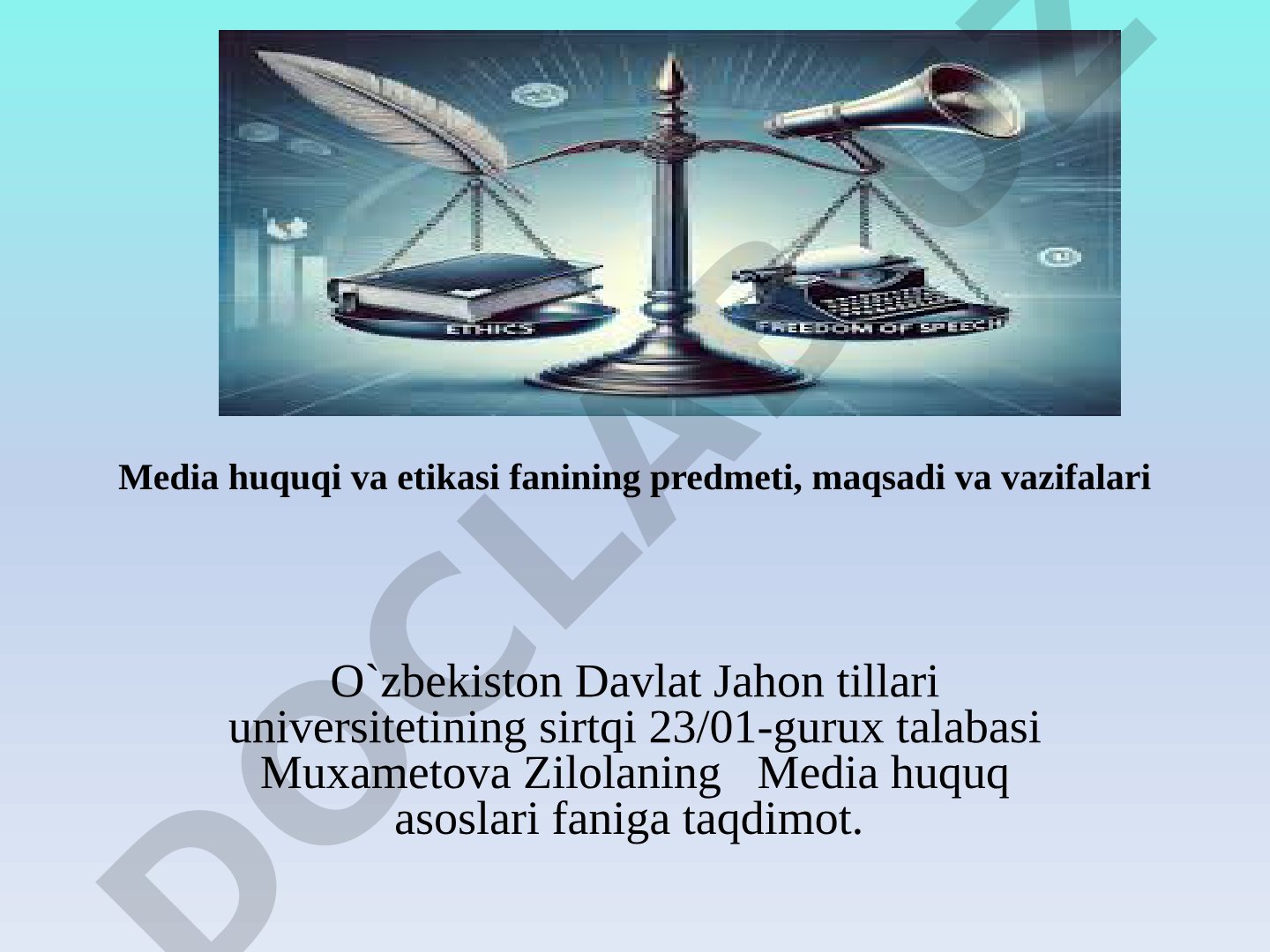 Media huquqi va etikasi fanining predmeti, maqsadi va vazifalari