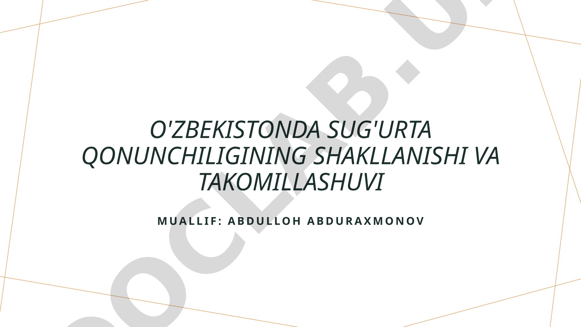 O'zbekistonda sug'urta qonunchiligining shakllanishi va takomillashuvi