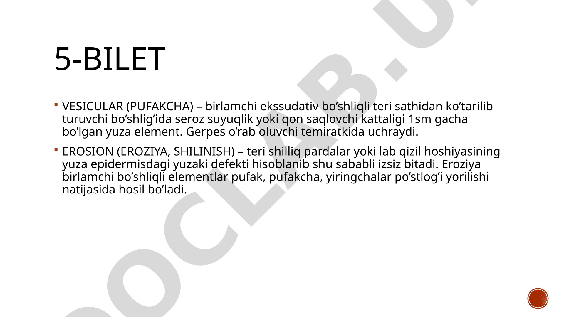 Vesikulyar elementlar, eroziya va psoriaz tashxisi