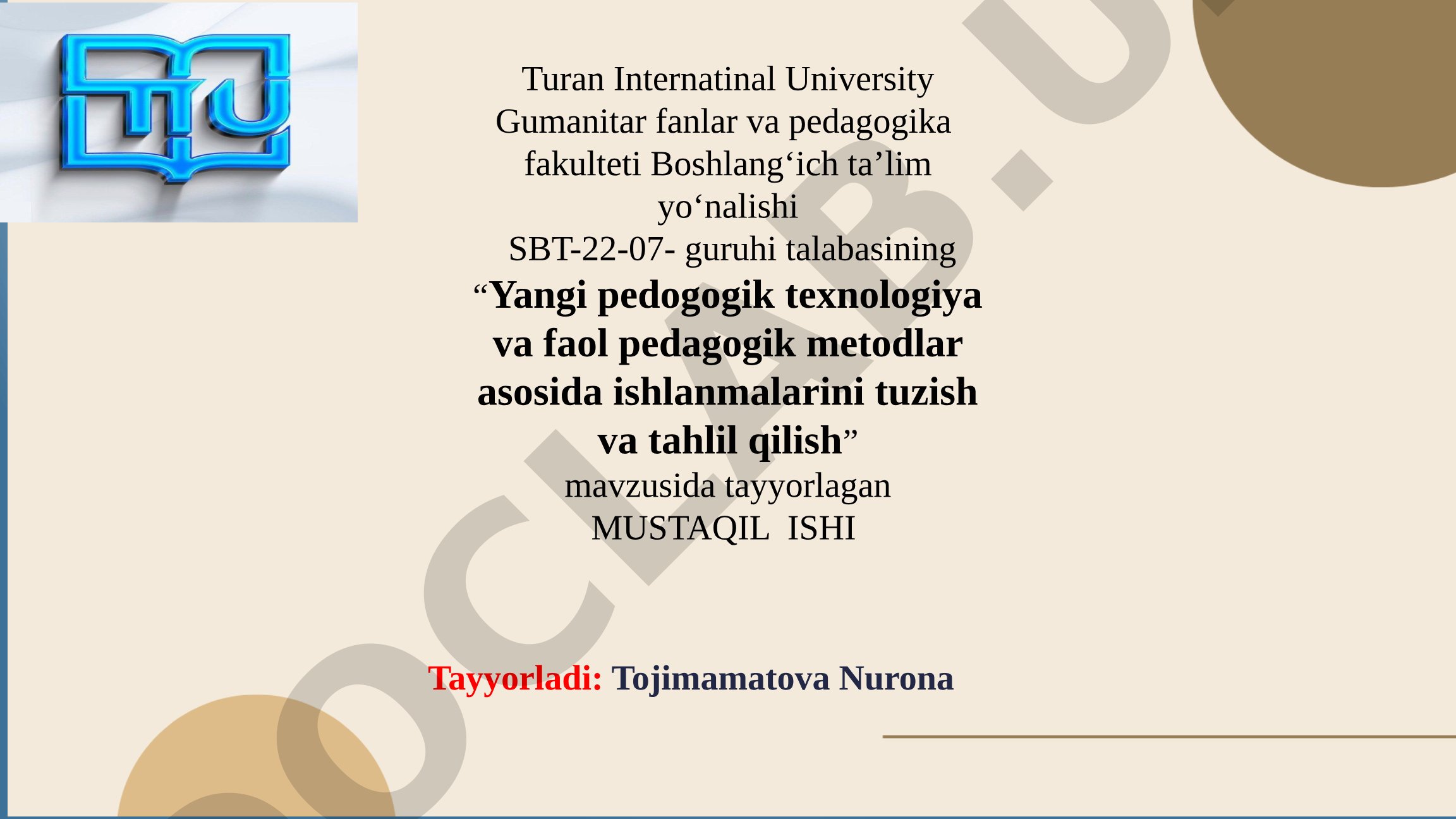 Yangi pedogogik texnologiya va faol pedagogik metodlar asosida ishlanmalarini tuzish va tahlil qilish