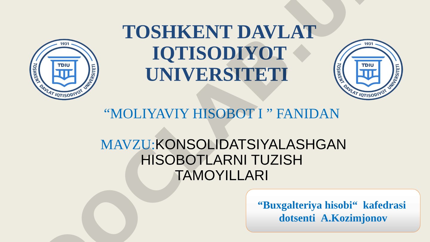 Konsolidatsiyalashgan hisobotlarni tuzish tamoyillari