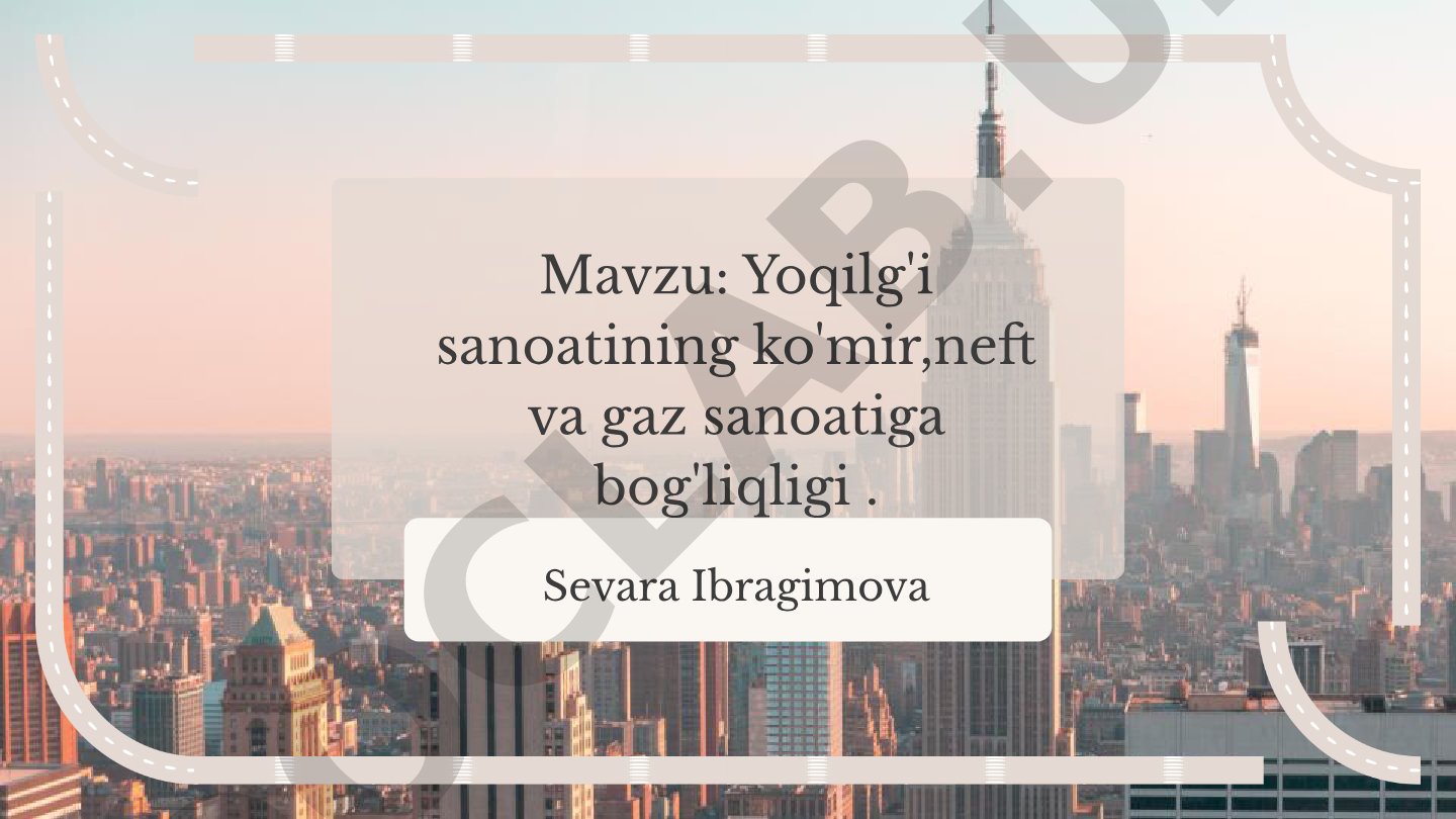 Yoqilg'i sanoatining ko'mir,neft va gaz sanoatiga bog'liqligi