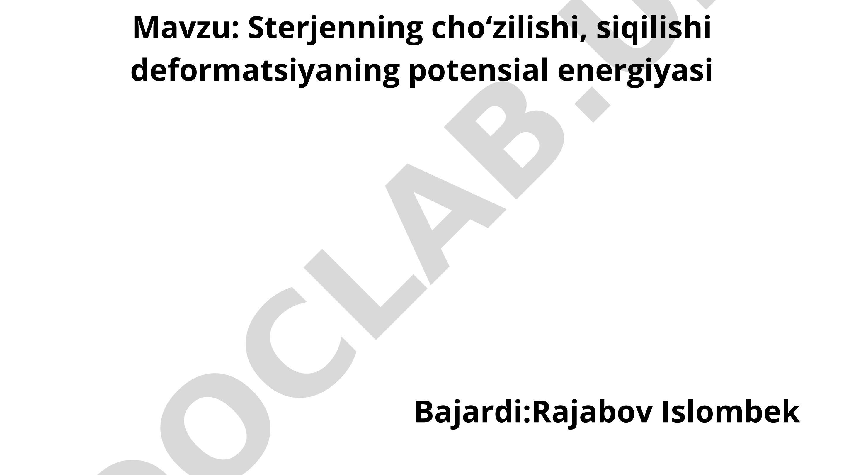 Sterjenning choʻzilishi, siqilishi deformatsiyaning potensial energiyasi